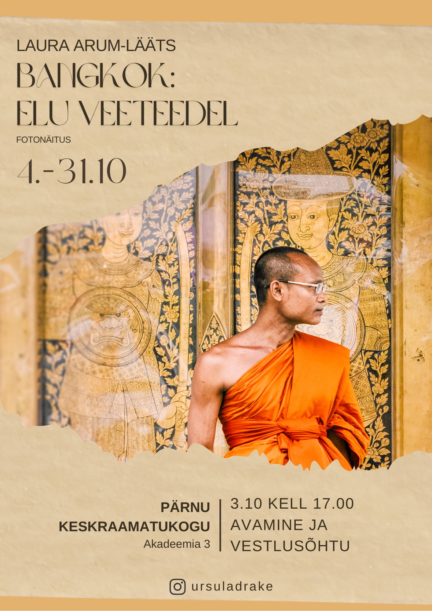 A poster advertising a photography exhibition by Laura Arum-Laats titled "Bangkok: elu veestedel" at the Keskraamatukogu in Academy 3 from October 4 to October 31, featuring a Buddhist monk in orange robes standing in front of gold and black decorative artwork.