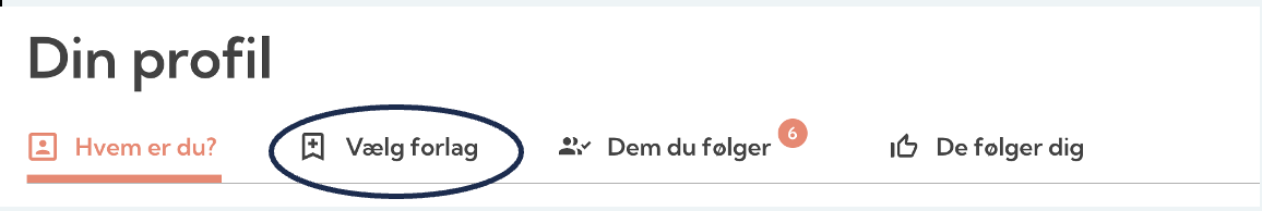 Skærmbillede af en profilside med knapper til at vælge forlag, følge personer, følge af personer, og en profiltekst med overskriften 'Din profil'.