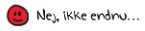 En person svarer 'Nej, ikke endnu...' i en chat.