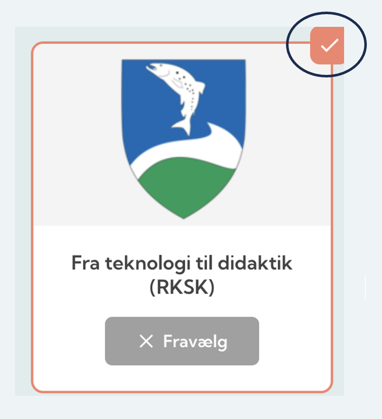 Skjold med en fisk, hvid vej på grønne bakker, tekst 'Fra teknologi til didaktik (RKSK)', knap med 'Fravælg'