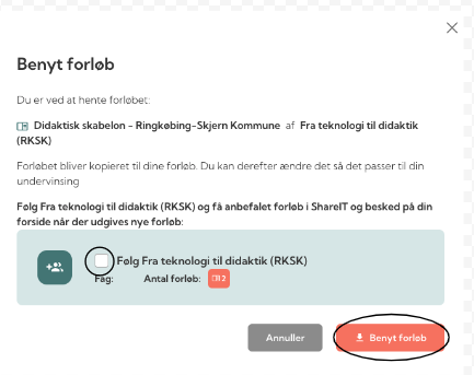 Skærmbillede af en digital brugerflade, der viser en knap med teksten 'Benyt forløb' omgivet af en rød circle, og en sektion om teknologi og didaktik.