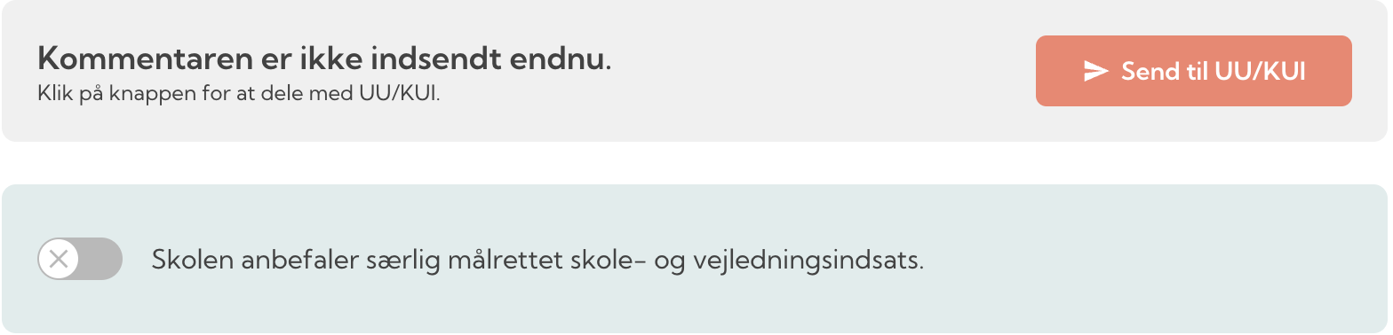 En brugergrænseflade på en hjemmeside med en besked om, at kommentaren ikke er sendt endnu, og en knap med teksten 'Send til UU/KUI'.
