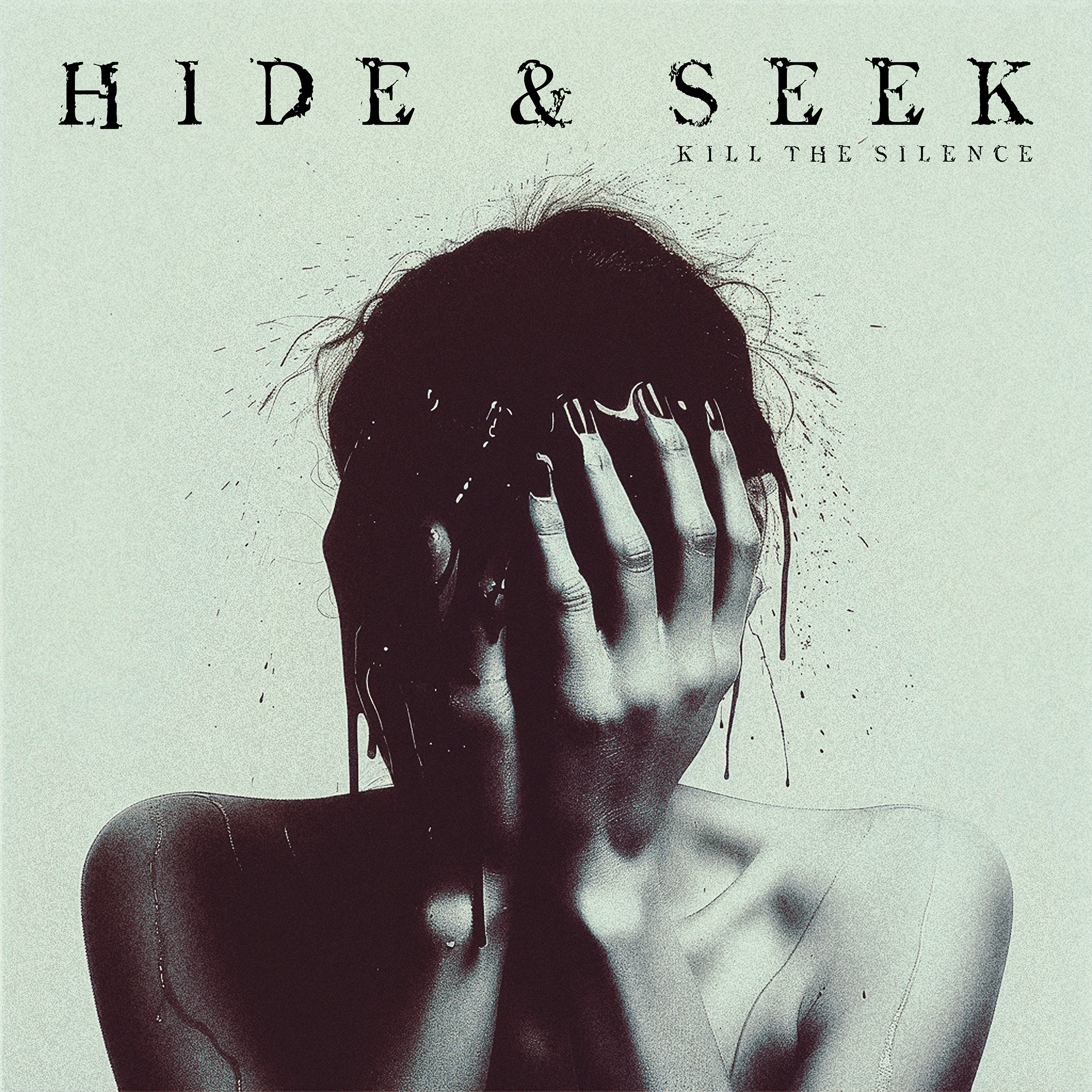 Kill The Silence Hide &amp; Seek