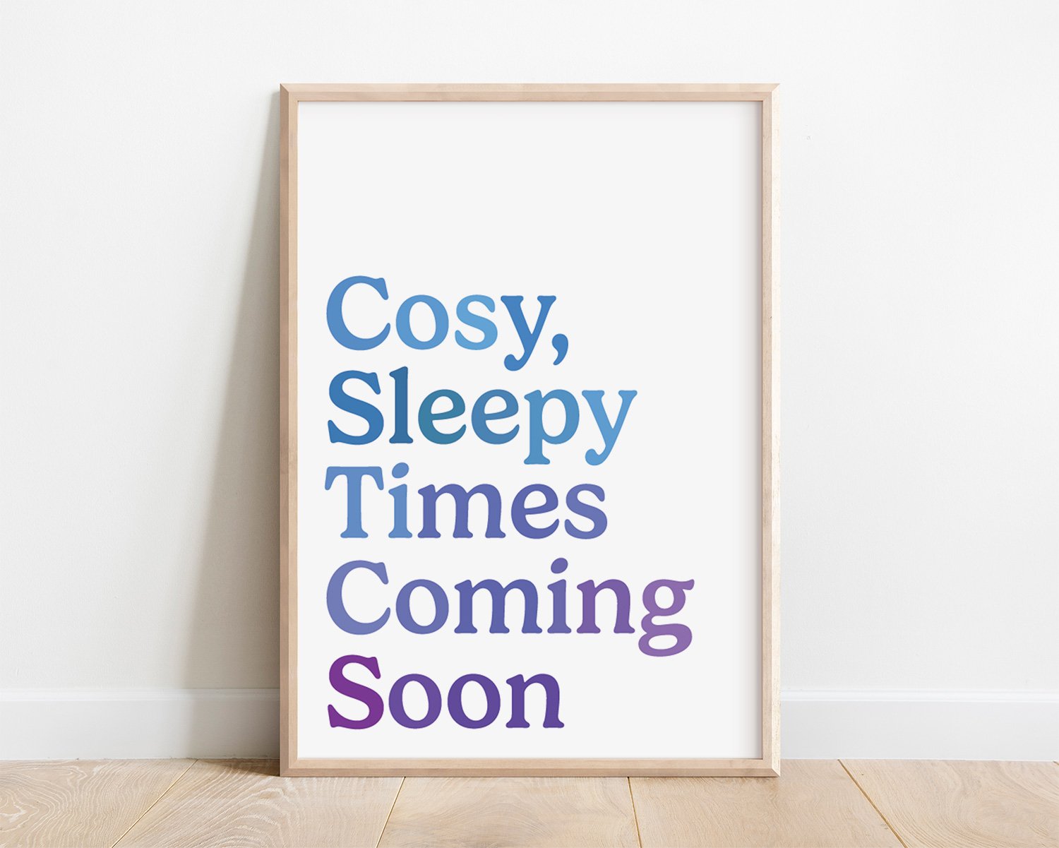 Cosy Sleepy Times Coming Soon typography print with blue and purple gradient lettering, modern bedroom wall art for sleep-themed decor