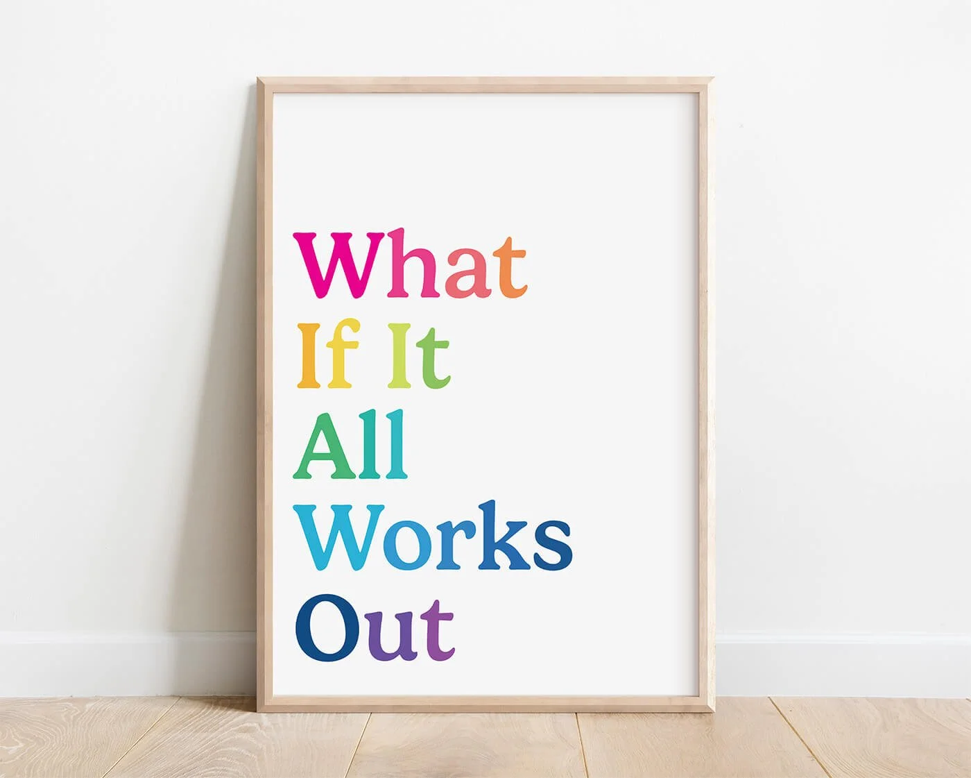 What If It All Works Out Print