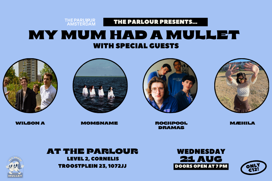 The Parlour Presents… My Mum Had a Mullet