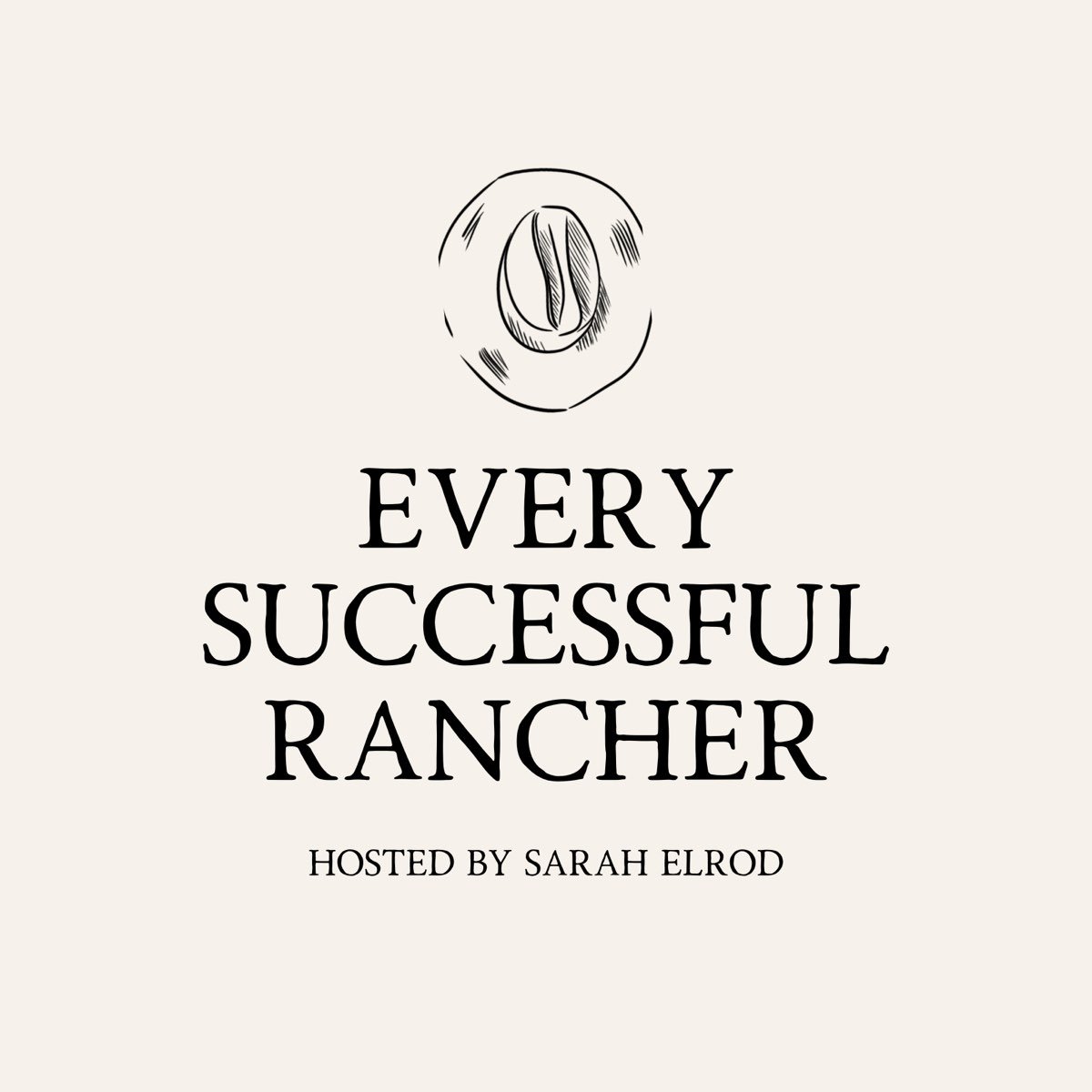Every Successful Rancher Podcast