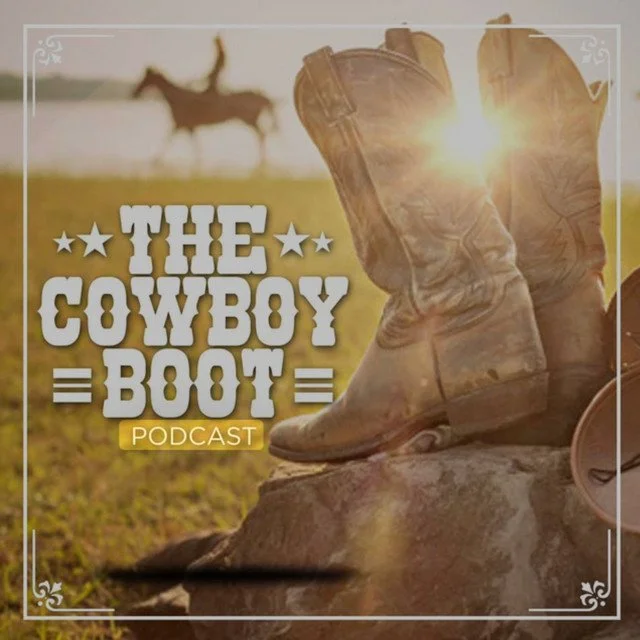 The Cowboy Boot Podcast