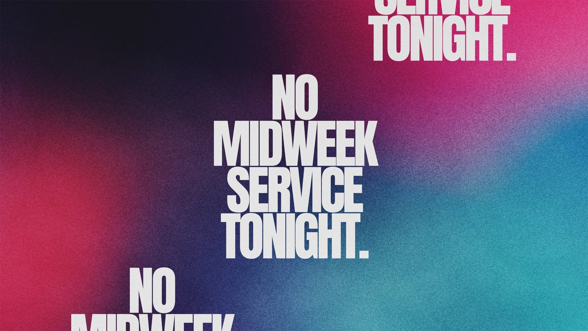 No Midweek Service