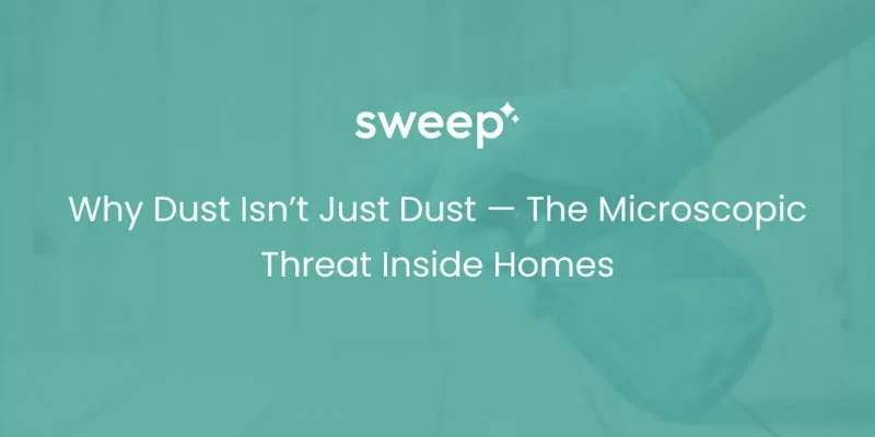 Why Dust Isn’t Just Dust — The Microscopic Threat Inside Homes