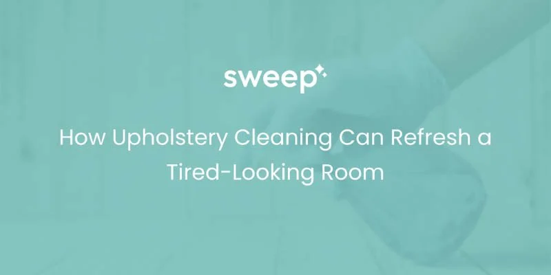 How Upholstery Cleaning Can Refresh a Tired-Looking Room