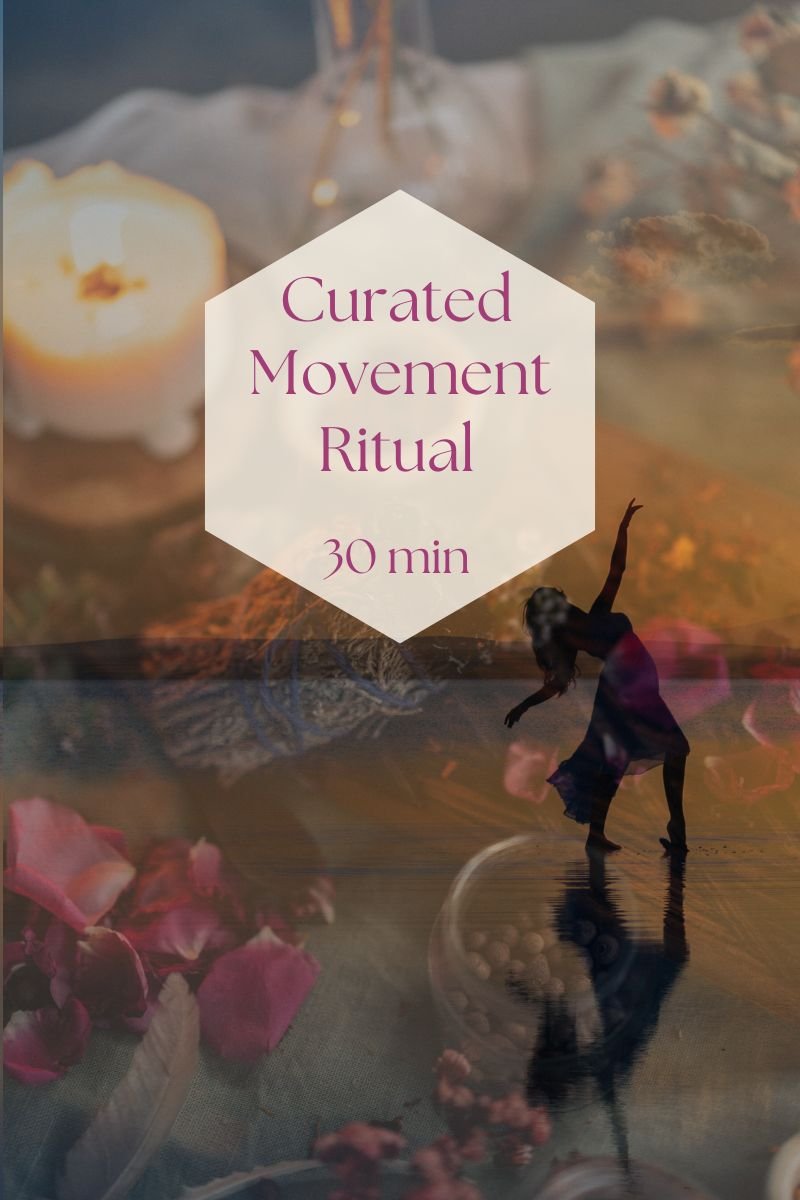 Curated Movement Ritual - 30 Minutes