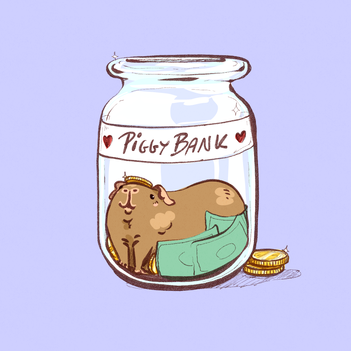 Digital doodle of a guinea pig in an open glass jar, with money bills and coins. It's brown with a gold coin on its head. It's very cute. A label on the jar reads "Piggy Bank" with little hearts.