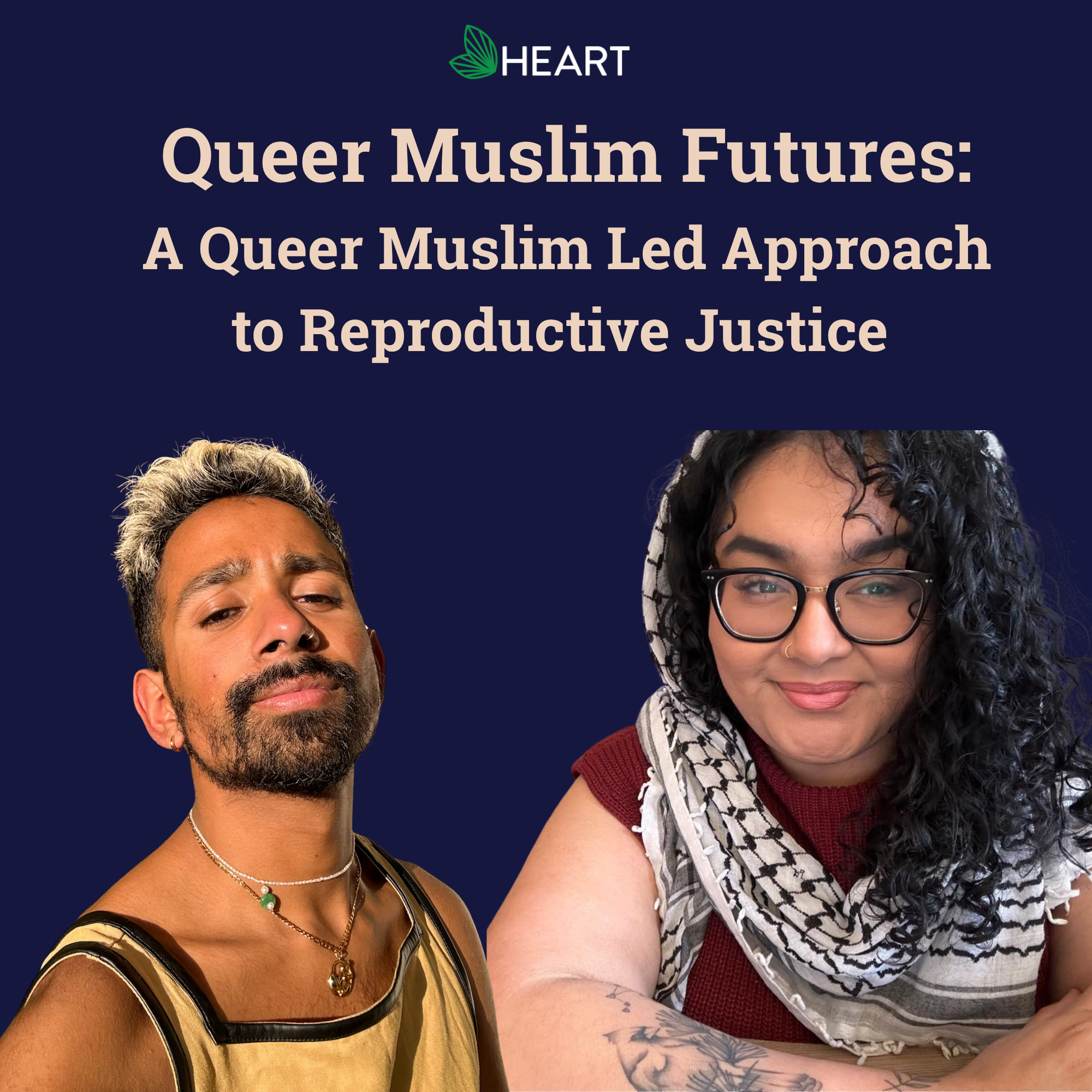 Queer Muslim Futures: A Queer Muslim Led Approach to Reproductive Justice