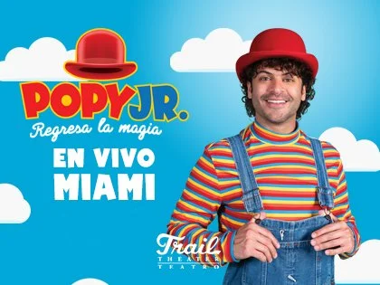 Teatro Trail Miami - POP JR REGRESA LA MAGIA