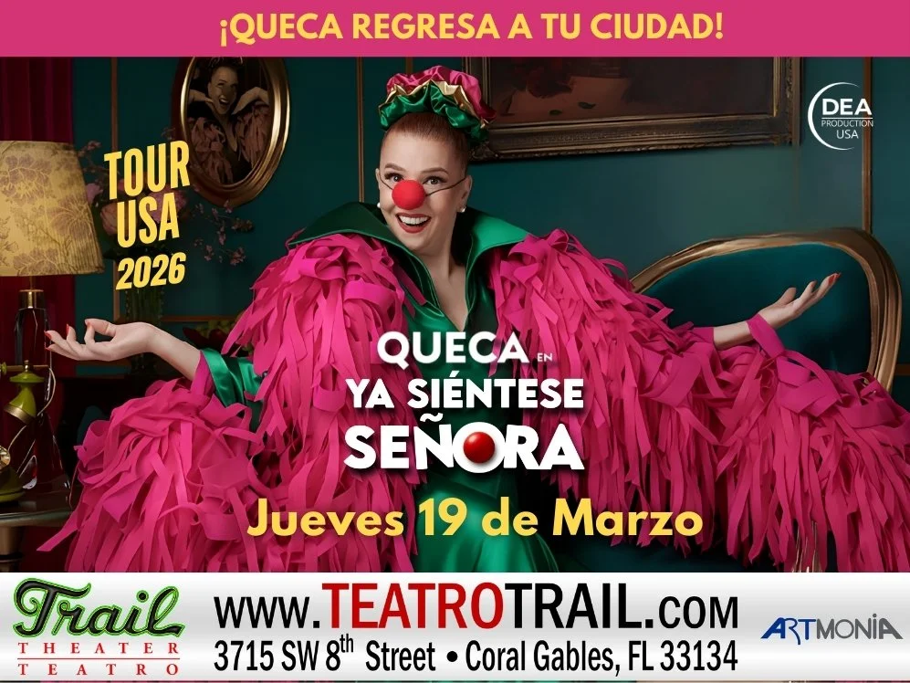 Teatro Trail Miami - Johanna San Miguel QUECA YA SIENTESE SEÑORA 
