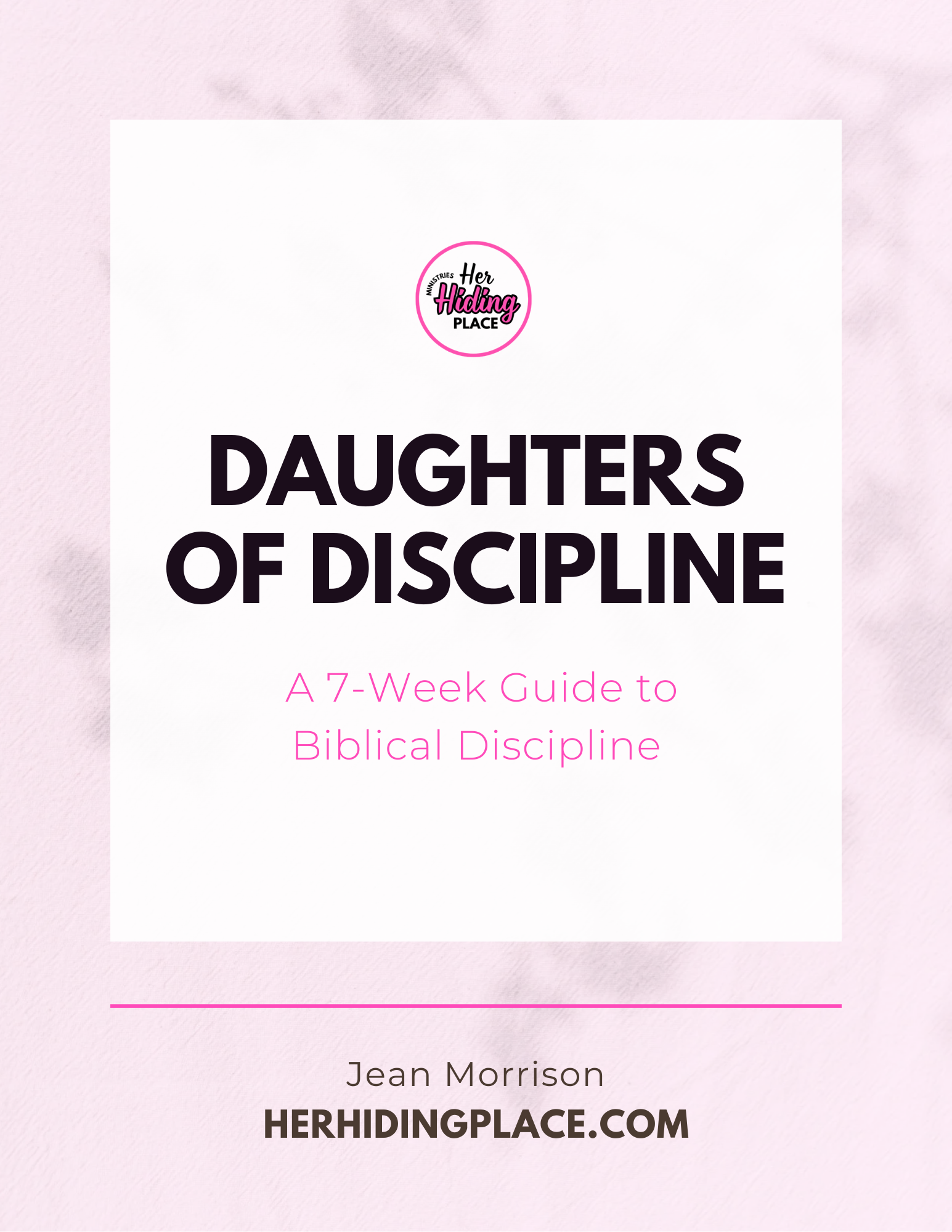 Daughters of Discipline 7-Week Guide