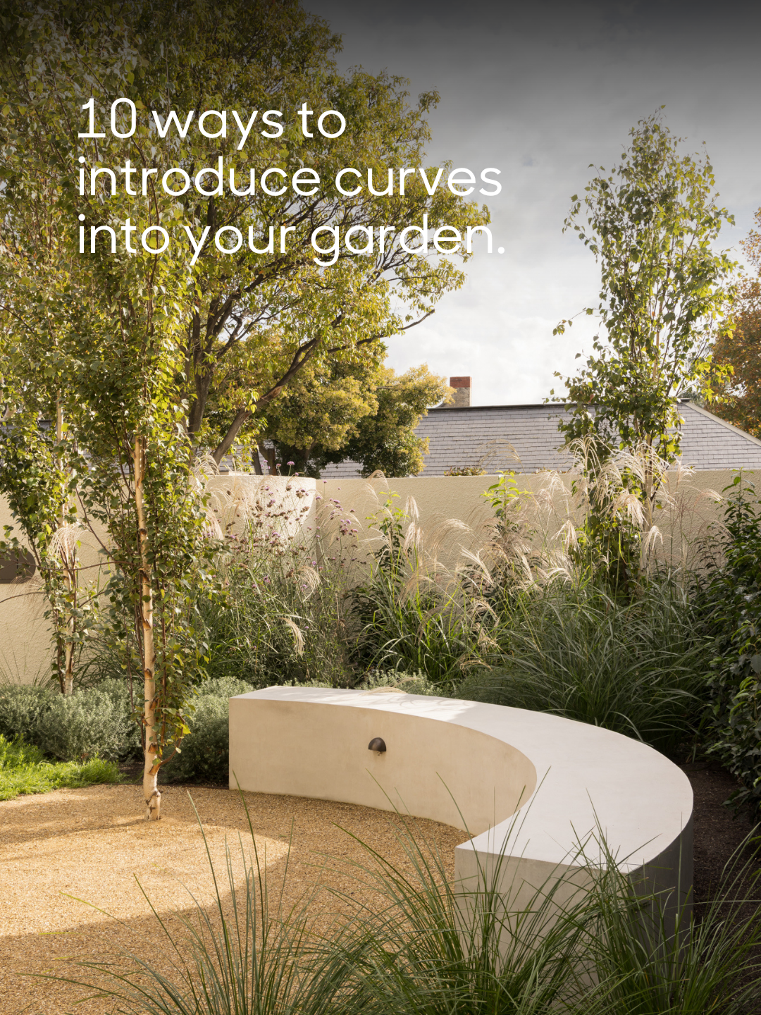 10 Curved Garden Design Ideas to Inspire Your Outdoor Space