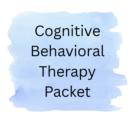 Cognitive Behavioral Therapy Packet