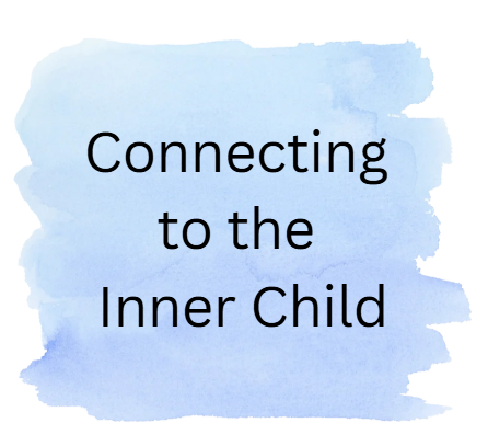 Connecting to the Inner Child