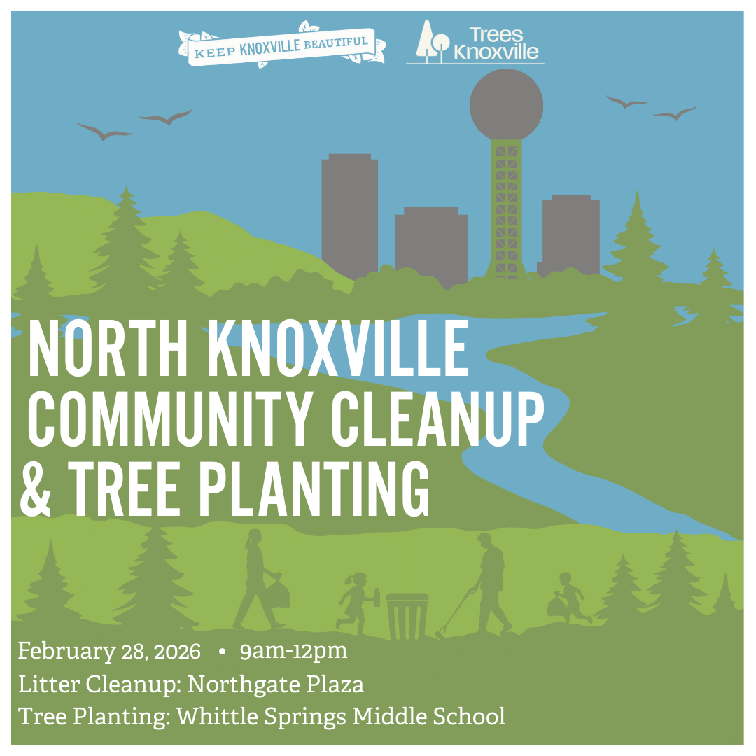 KKB and Trees Knoxville North Knoxville Community Cleanup 2026
