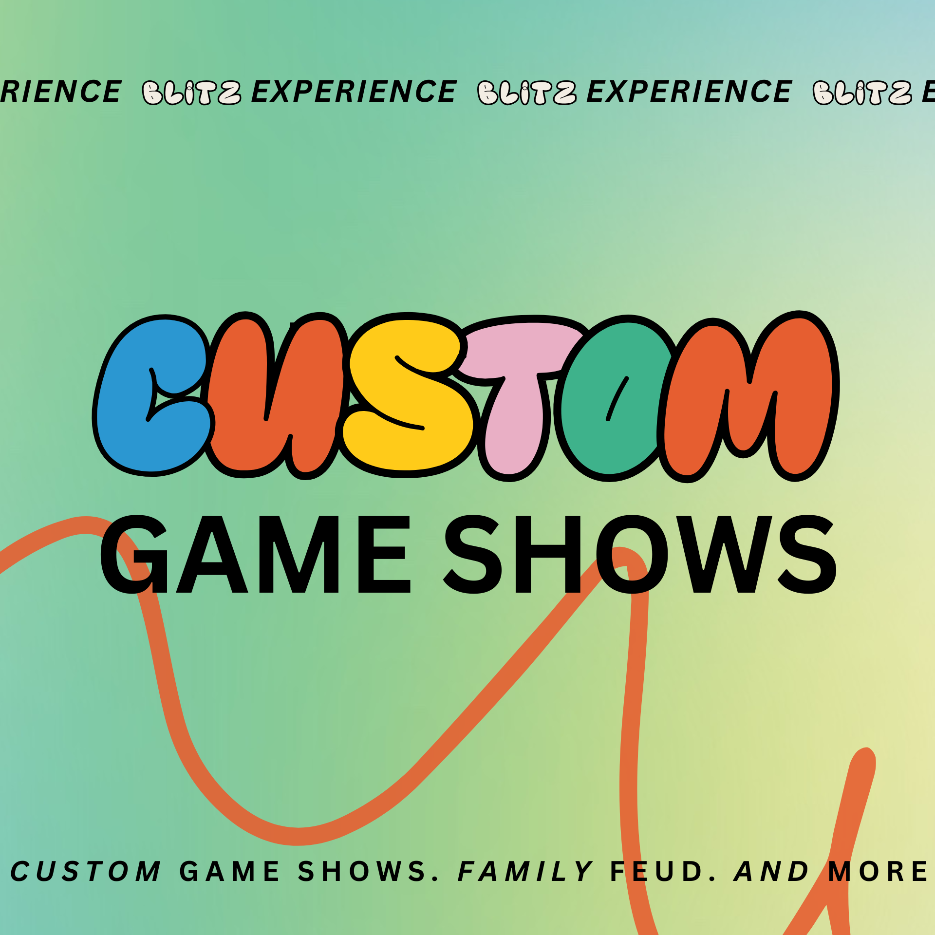 Colorful promotional poster for custom game shows, featuring large, multicolored letters spelling 'CUSTOM', with 'GAME SHOWS' underneath, against a gradient green background.