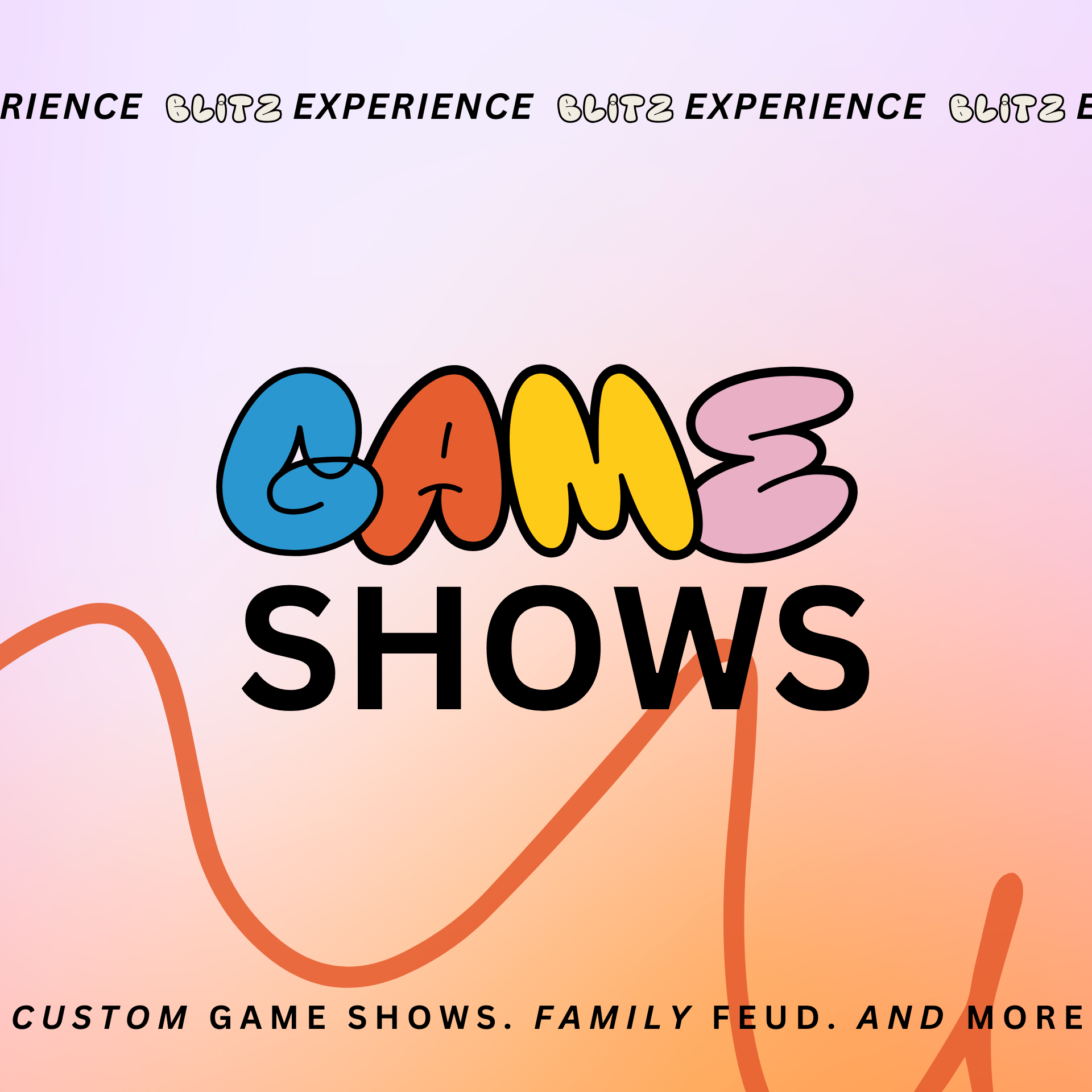 Colorful text saying 'GAME SHOWS' with a pastel pink and purple gradient background, and a word cloud at the top repeating 'BLITZ EXPERIENCE'.