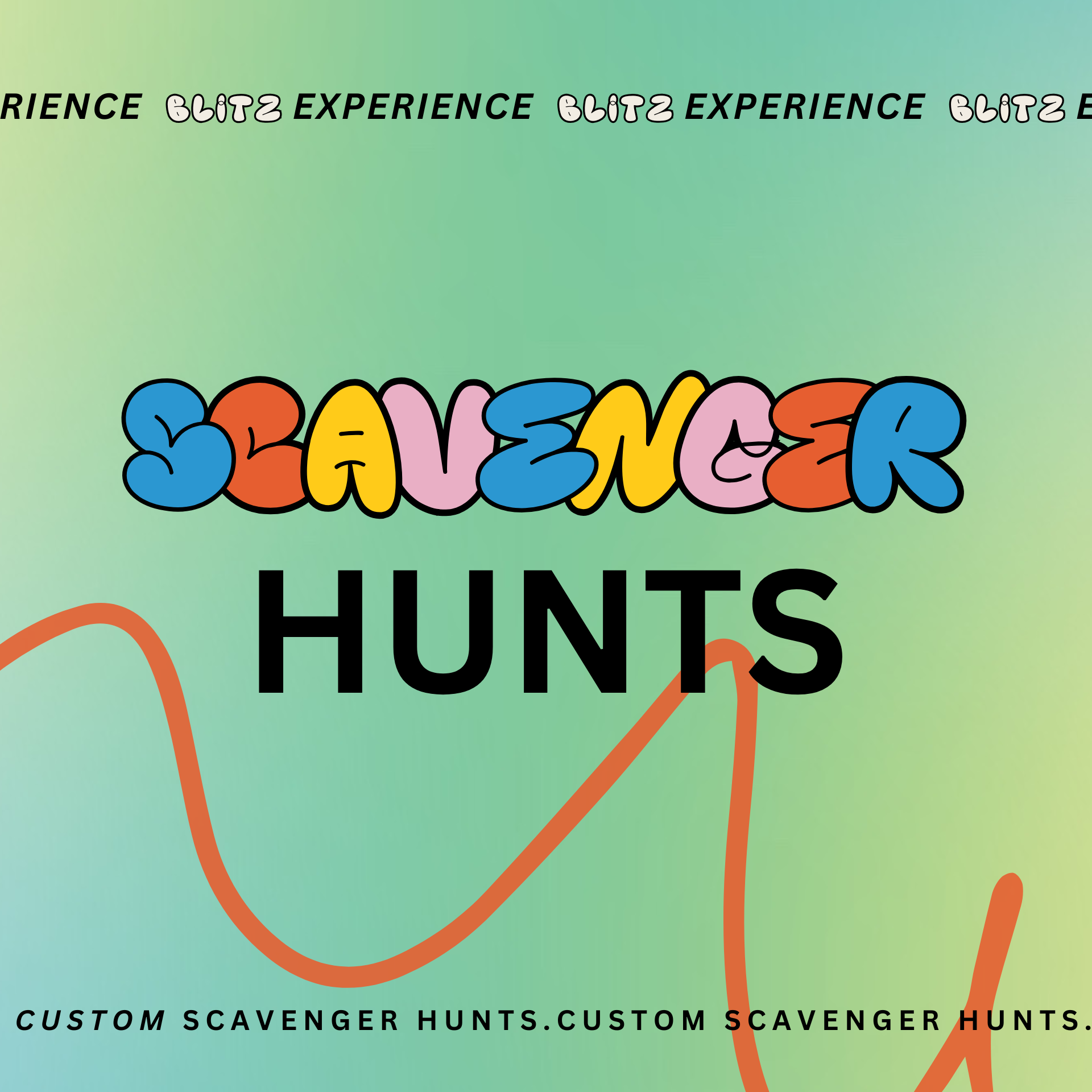 Colorful graphic with the words ' scavenger hunts' in multicolored bubble letters and 'HUNTS' in bold black text on a gradient green background.