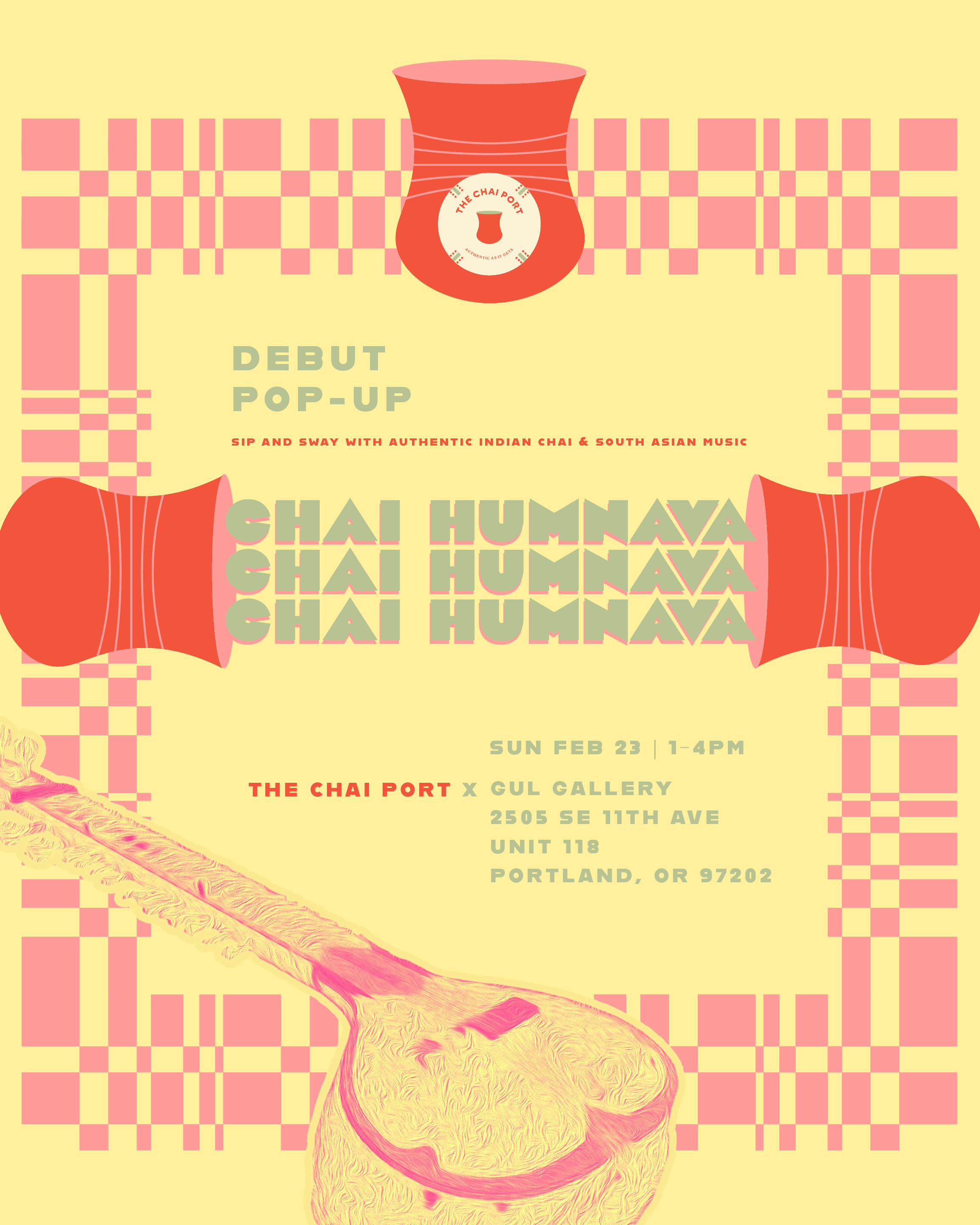 Event flyer with a yellow background and pink checkered pattern border, advertising the debut pop-up for Chai Humava featuring Indian chai and South Asian music, held at The Chai Port in Portland, Oregon.