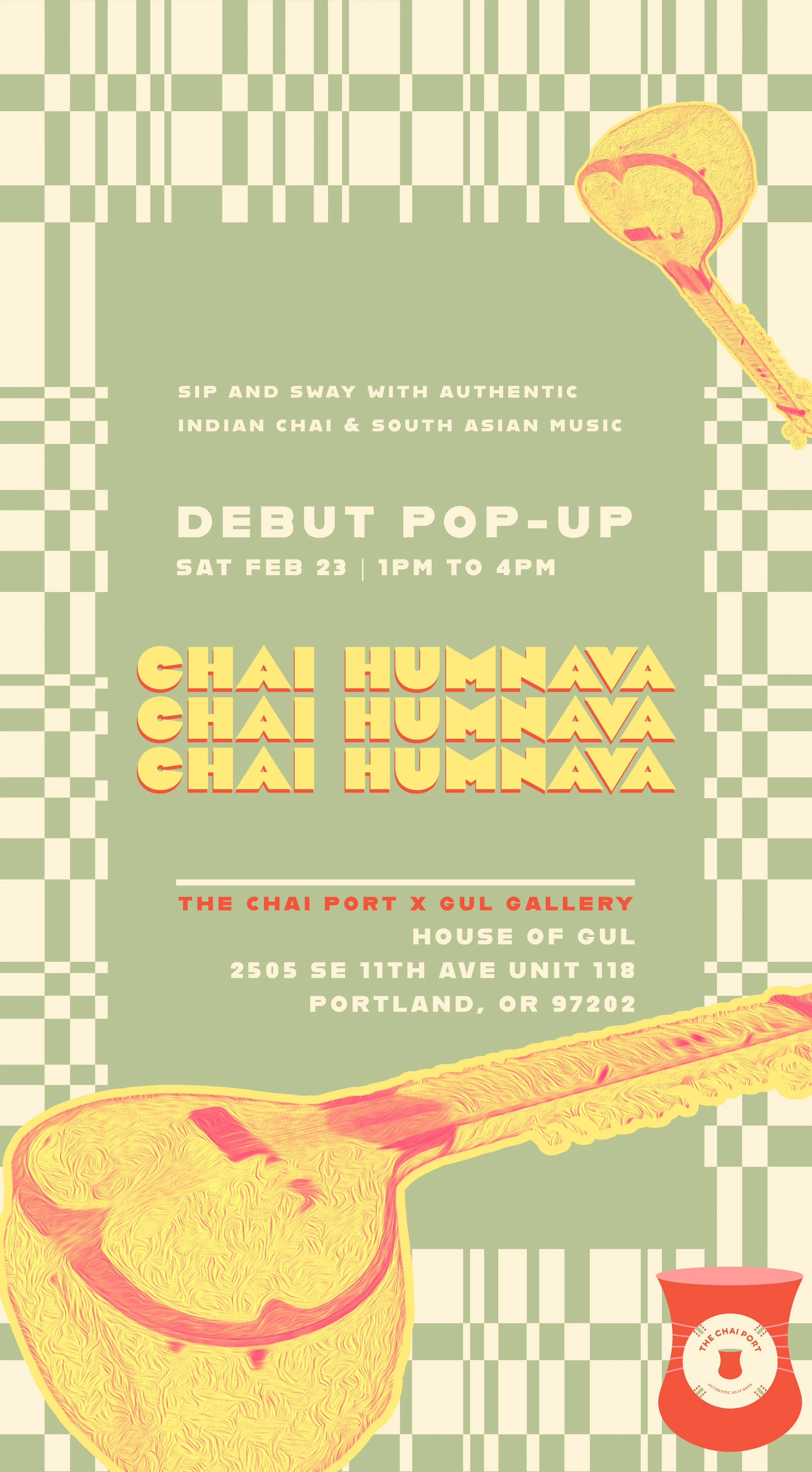 Event flyer with a green checkered background, featuring a large illustration of a sliced yellow chili pepper at the bottom. Text announces a debut pop-up event for Chai HumNaya on February 23rd from 1 PM to 4 PM at the House of Gul in Portland, Oreg