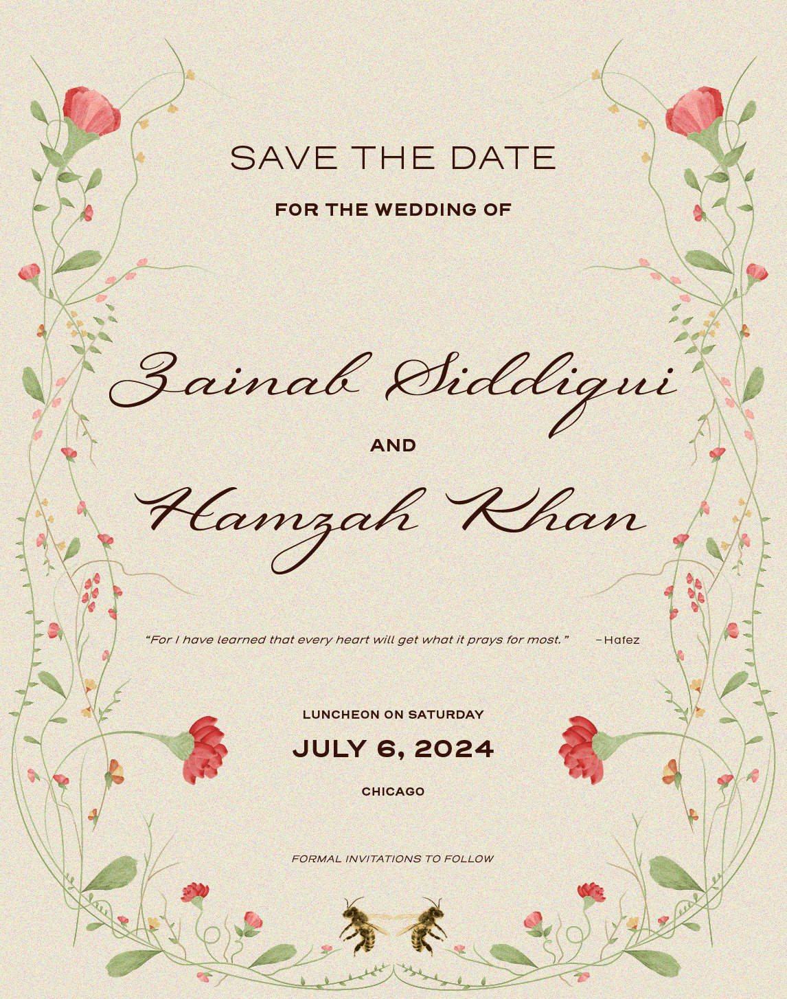 Elegant wedding save-the-date invitation with floral border, featuring names Zainab Siddiqui and Hamzahr Khan, date July 6, 2024, in Chicago, with a quote about hearts and prayers.