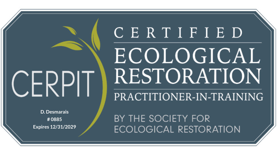 Certified Ecological Restoration Practitioner-in-Training badge from the Society for Ecological Restoration. Includes text indicating certification number and expiration date.