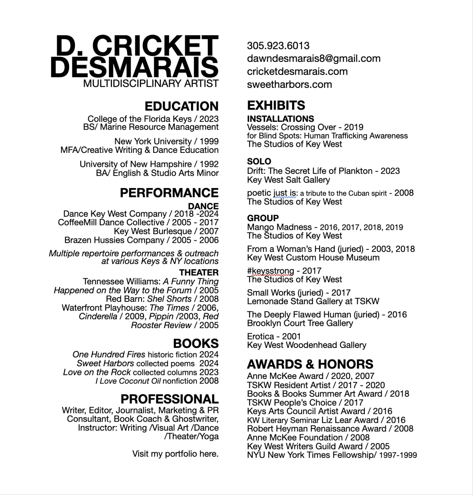 Profile of multidisciplinary artist D. Cricket Desmarais, detailing education, performances, exhibits, publications, professional roles, and awards. Includes contact information and website links.