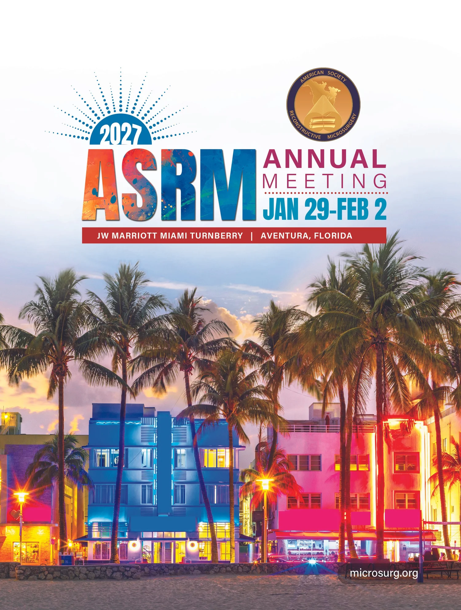 Future ASRM Meetings — American Society for Reconstructive Microsurgery