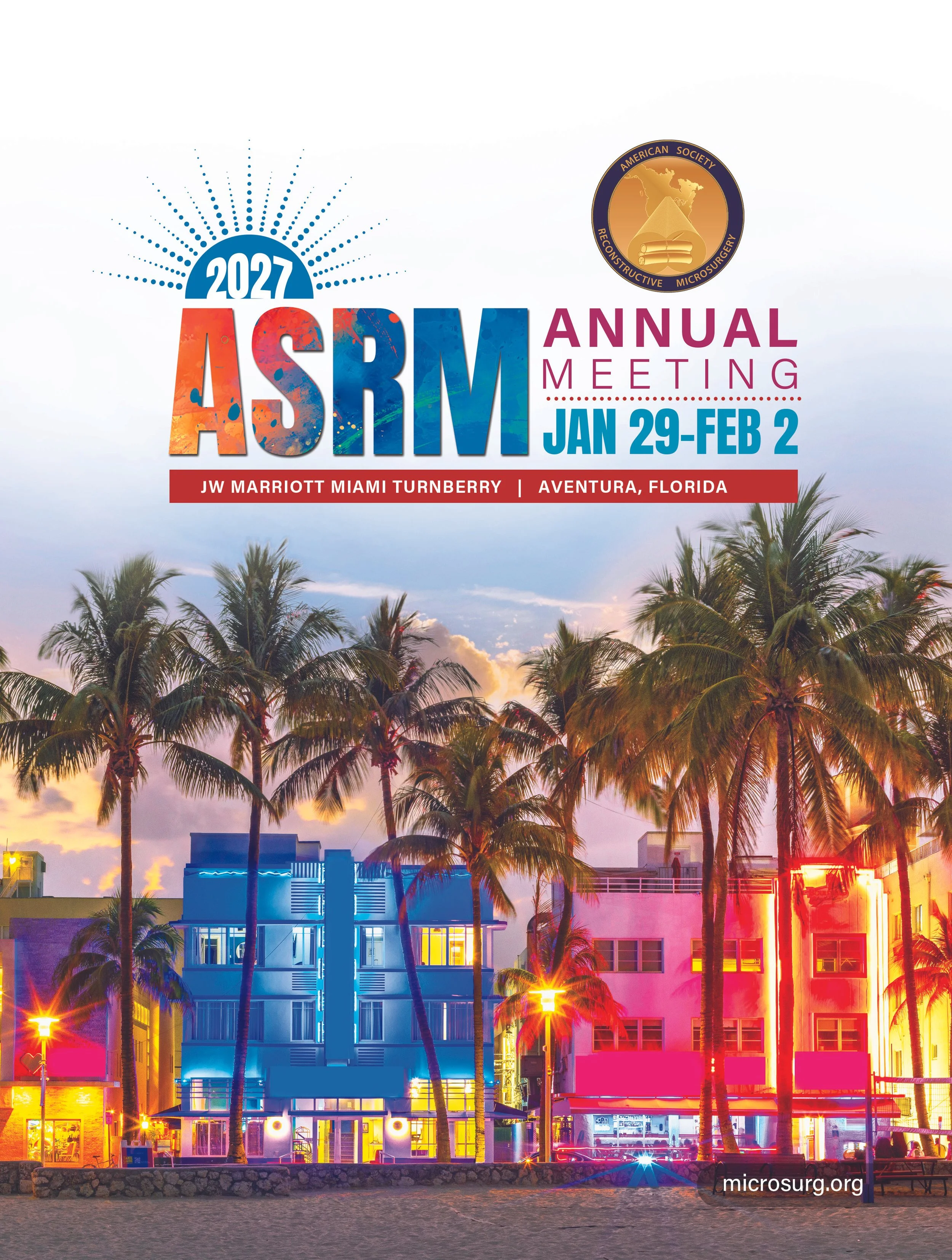 Future ASRM Meetings — American Society for Reconstructive Microsurgery