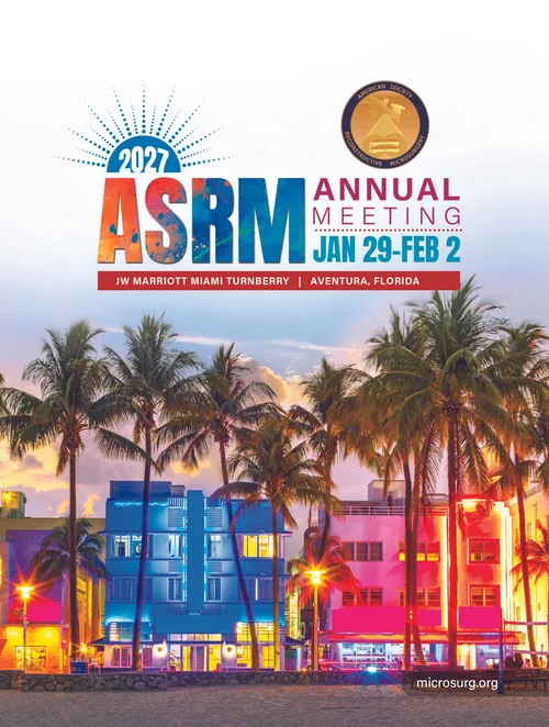 Future ASRM Meetings — American Society for Reconstructive Microsurgery