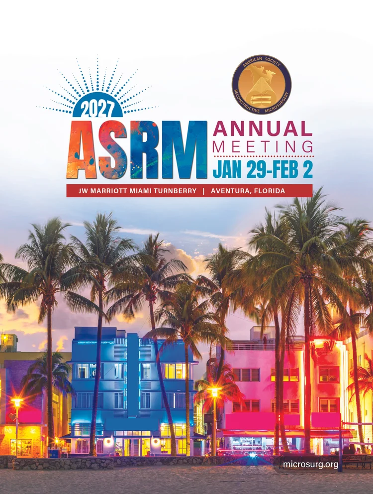 Future ASRM Meetings — American Society for Reconstructive Microsurgery