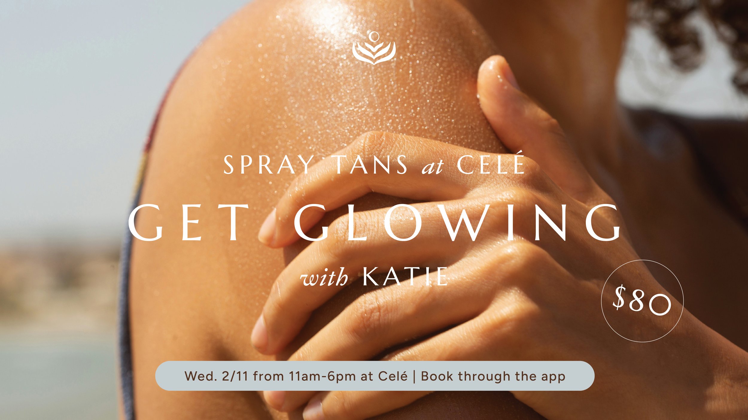 Get Glowing: Spray Tans @ Celé w Katie