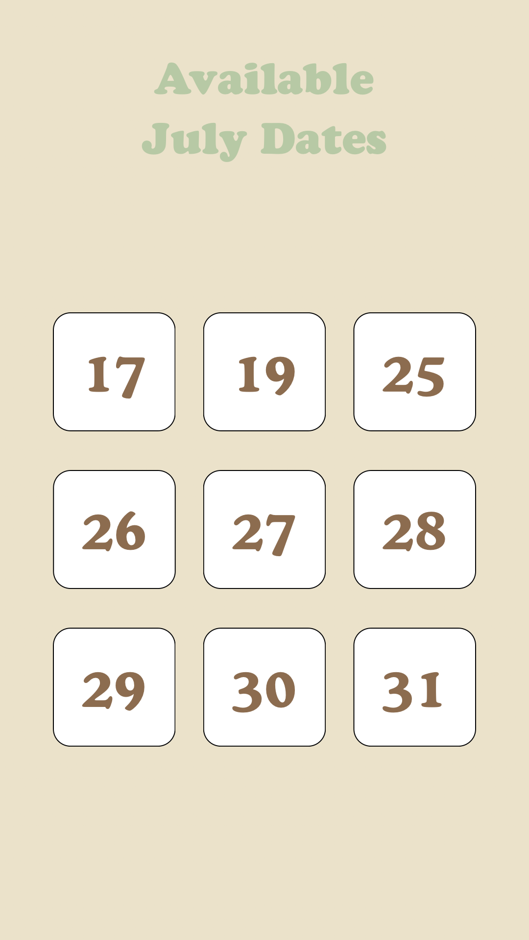 A grid displaying the dates available in July, with numbers 17 through 31 arranged in three rows.