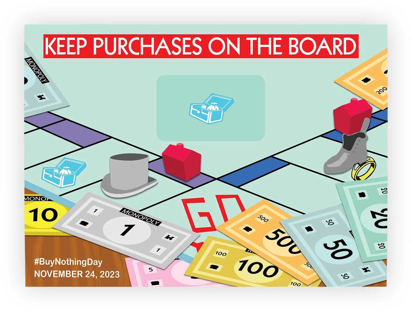 Board game with Monopoly money, game pieces, and the phrase 'Keep Purchases on the Board' in bold red letters at the top. Includes Monopoly bills and game tokens scattered on the board, with a hashtag for #BuyNothingDay and the date November 24, 2023.