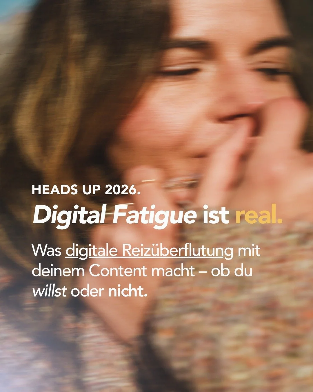 Digitale &Uuml;berforderung wirkt sich auf das Nutzungsverhalten aus. Und damit auch auf deine Kommunikation. Menschen sind nicht unaufmerksam. Sie sind m&uuml;de. &Uuml;berreizt. Digital Fatigue ist real - und unser Verst&auml;ndnis von Content darf