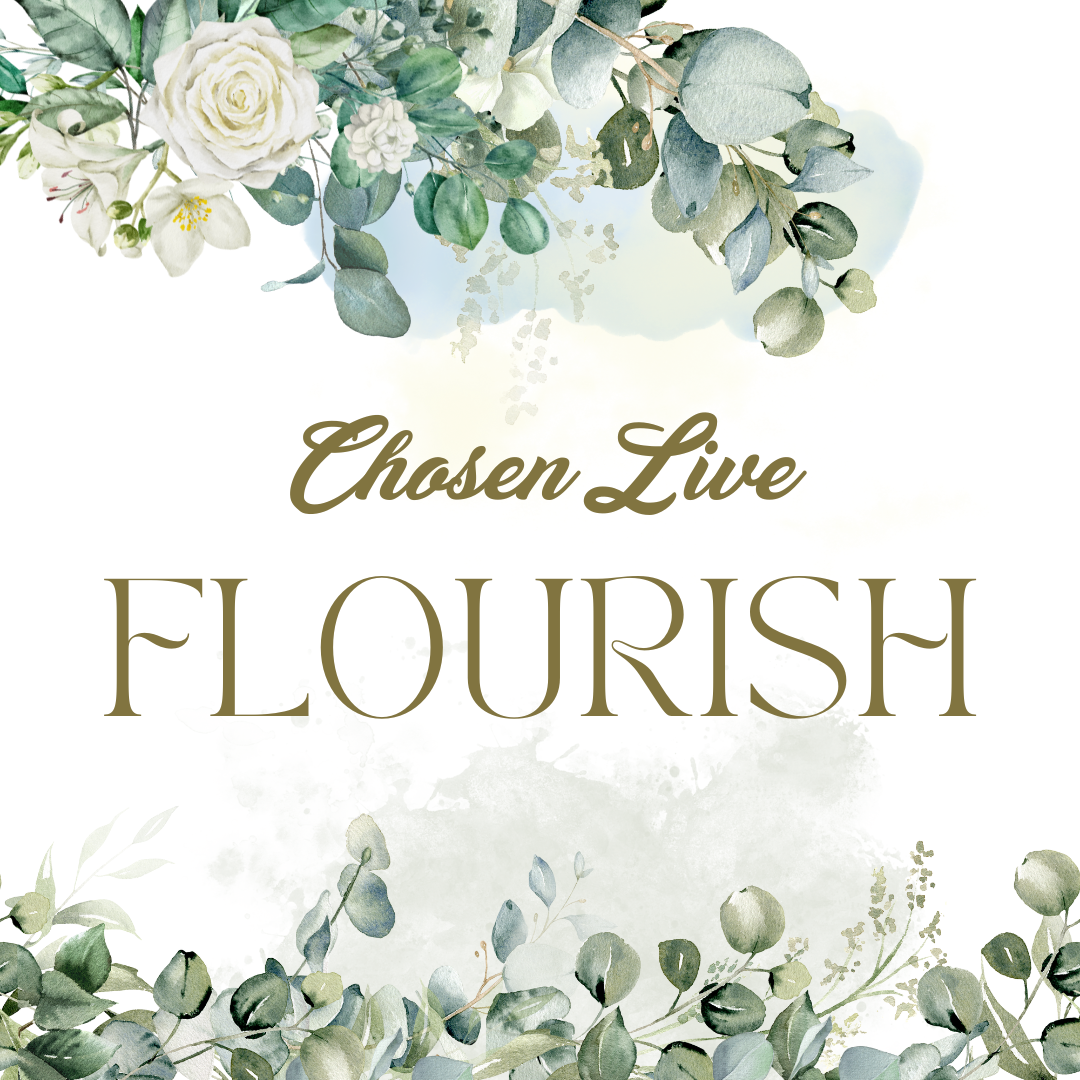 Chosen Live - Flourish