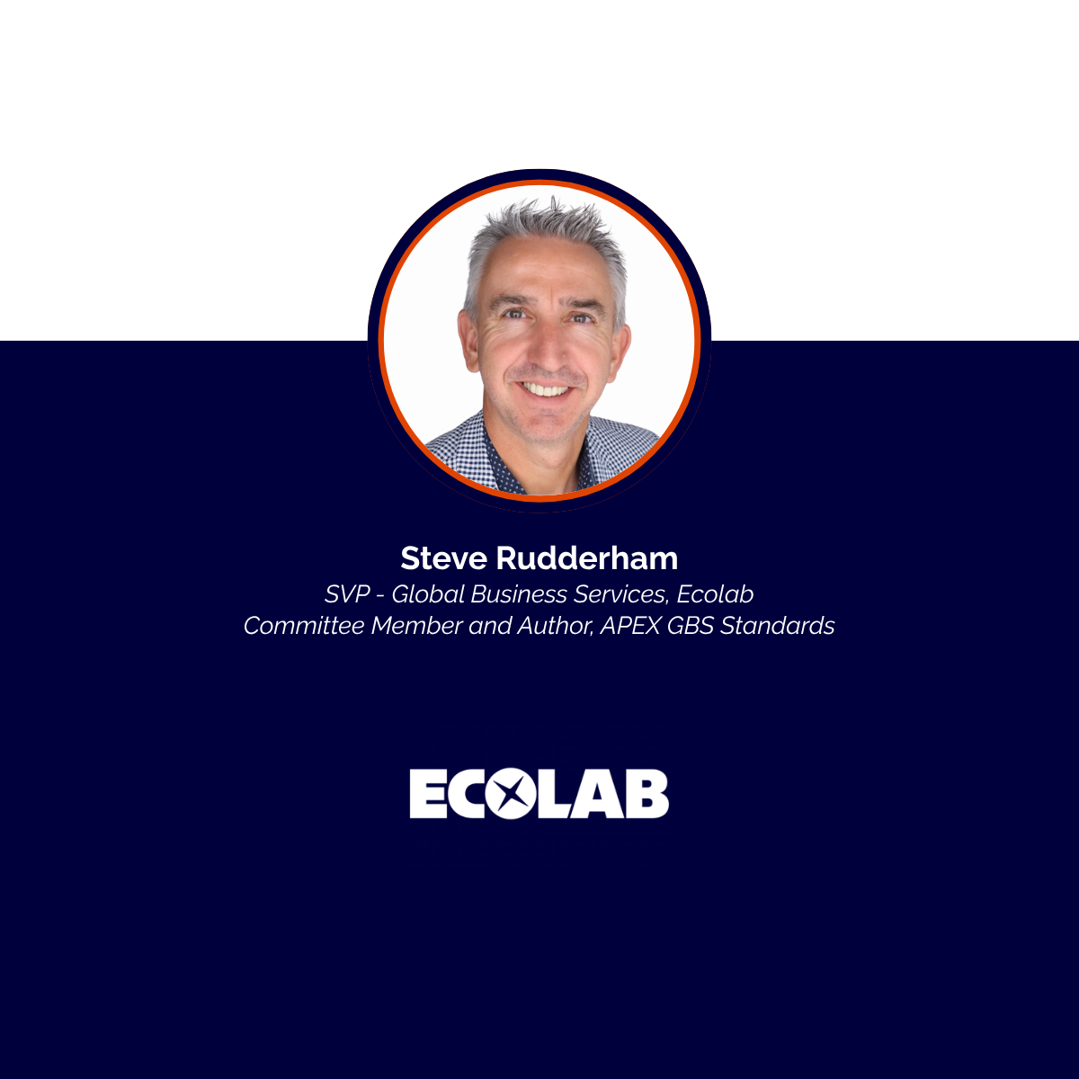 Profile image of Steve Rudderham, SVP at Ecolab, with his name and titles beneath, on a professional presentation background.