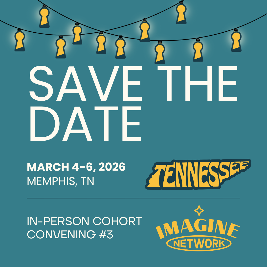 Imagine Network Cohort Convening 3