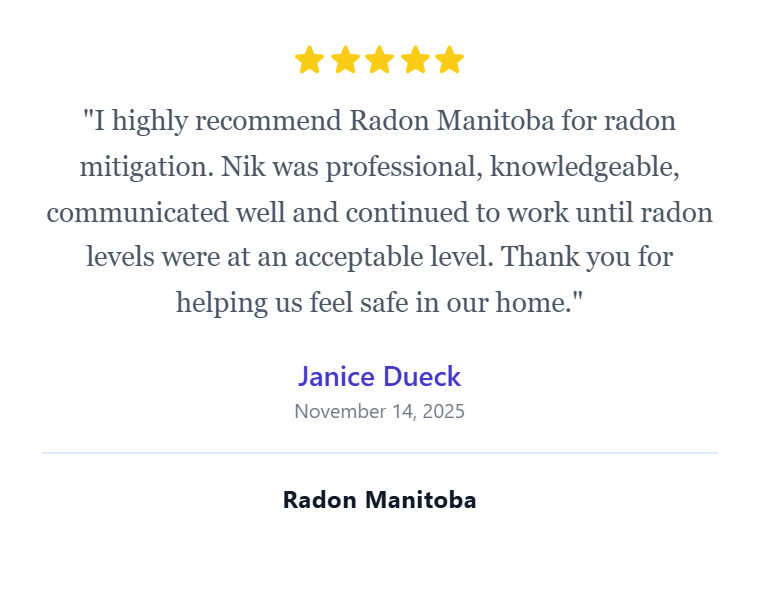 Online review or testimonial praising Radon Manitoba for radon mitigation, including five-star rating and positive comments from Janice Dueck dated November 14, 2025.
