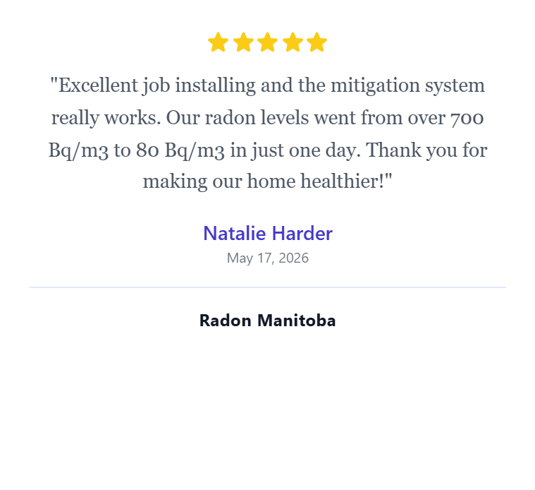 Testimonial review with five gold stars, quote about radon mitigation effectiveness, attributed to Natalie Harder, dated May 17, 2026, with the phrase 'Radon Manitoba' below.