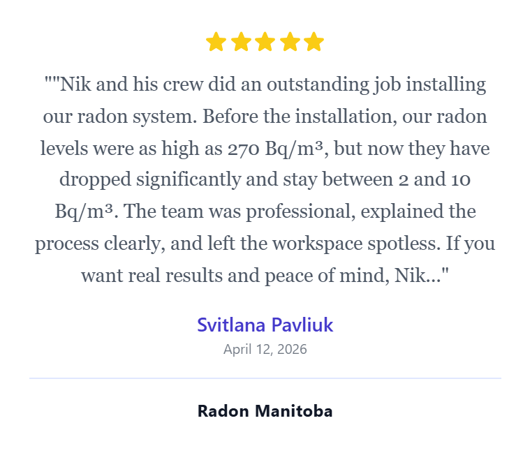 Five yellow stars at the top, followed by a testimonial quote about a radon system installation, the name Svitlana Pavliuk in purple, the date April 12, 2026, and the text Radon Manitoba in bold at the bottom.