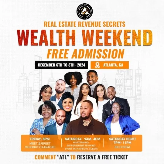 Event poster for 'Wealth Weekend' featuring a group of diverse people, with details about dates, location in Atlanta, GA, and activities including meet and greet, karaoke, entrepreneurship training, and a rich bowl, happening from December 6th to 8th, 2024. Free admission, with instructions to comment 'ATL' to reserve a ticket.