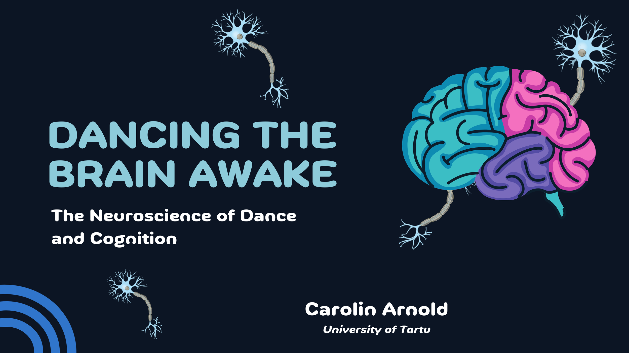 Dancing the Brain Awake