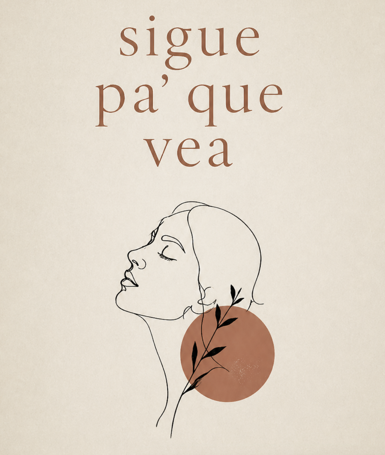 Sigue Pa Que Vea